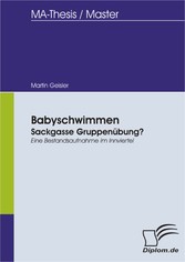 Babyschwimmen: Sackgasse Gruppenübung? - Eine Bestandsaufnahme im Innviertel