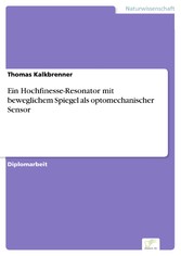 Ein Hochfinesse-Resonator mit beweglichem Spiegel als optomechanischer Sensor