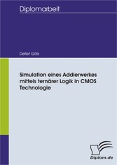 Simulation eines Addierwerkes mittels ternärer Logik in CMOS Technologie