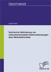 Technische Optimierung von unternehmensweiten Datenverbindungen über Weitverkehrsnetze