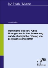 Instrumente des New Public Management in ihrer Anwendung auf die strategische Führung von Berufsgenossenschaften