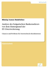 Analyse des bulgarischen Bankensektors vor dem Hintergrund der EU-Osterweiterung