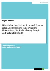 Winddichte Installation einer Steckdose in einer Leichtbauwand (Unterweisung Elektroniker / -in, Fachrichtung Energie- und Gebäudetechnik)