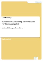 Kommunikationstraining als berufliches Fortbildungsangebot