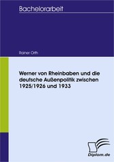 Werner von Rheinbaben und die deutsche Außenpolitik zwischen 1925/1926 und 1933