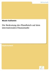 Die Bedeutung des Pfandbriefs auf dem internationalen Finanzmarkt