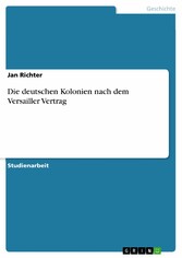 Die deutschen Kolonien nach dem Versailler Vertrag