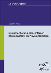 Implementierung eines internen Kontrollsystems im Provisionsexkasso