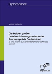 Die beiden großen Unfallversicherungssysteme der Bundesrepublik Deutschland