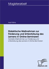 Didaktische Maßnahmen zur Förderung und Unterstützung des Lernens in Online-Seminaren