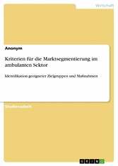 Kriterien für die Marktsegmentierung im ambulanten Sektor