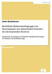 Rechtliche Rahmenbedingungen als Determinante des industriellen Vertriebs im internationalen Kontext