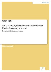 Auf US-GAAP-Jahresabschlüsse abstellende Kapitalflussanalysen und Rentabilitätsanalysen