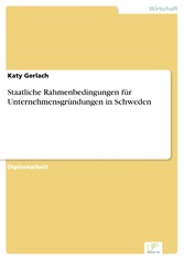 Staatliche Rahmenbedingungen für Unternehmensgründungen in Schweden