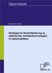 Strategische Rohstoffplanung zu elektrischen Antriebstechnologien im Automobilbau