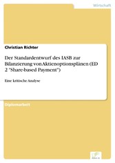 Der Standardentwurf des IASB zur Bilanzierung von Aktienoptionsplänen (ED 2 'Share-based Payment')