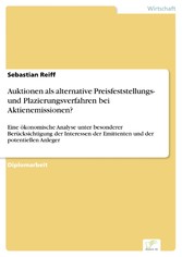 Auktionen als alternative Preisfeststellungs- und Plazierungsverfahren bei Aktienemissionen?