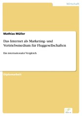 Das Internet als Marketing- und Vertriebsmedium für Fluggesellschaften