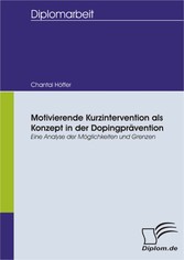 Motivierende Kurzintervention als Konzept in der Dopingprävention: Eine Analyse der Möglichkeiten und Grenzen