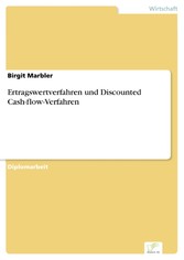 Ertragswertverfahren und Discounted Cash-flow-Verfahren