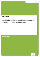 Spezifische Probleme des Börsengangs von Vereinen der Fußballbundesliga