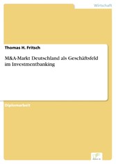 M&A-Markt Deutschland als Geschäftsfeld im Investmentbanking