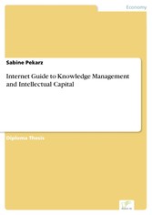 Internet Guide to Knowledge Management and Intellectual Capital