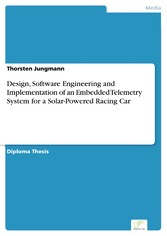 Design, Software Engineering and Implementation of an Embedded Telemetry System for a Solar-Powered Racing Car