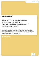 Invest in Germany – Der Standort Deutschland aus Sicht von US-amerikanischen multinationalen Unternehmen (MNU)