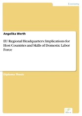 EU Regional Headquarters: Implications for Host Countries and Skills of Domestic Labor Force