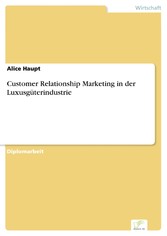 Customer Relationship Marketing in der Luxusgüterindustrie