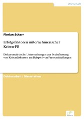 Erfolgsfaktoren unternehmerischer Krisen-PR