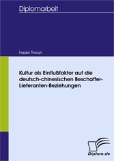 Kultur als Einflußfaktor auf die deutsch-chinesischen Beschaffer-Lieferanten-Beziehungen