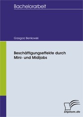 Beschäftigungseffekte durch Mini- und Midijobs