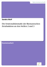 Die Irrationalitätsmaße der Riemannschen Zetafunktion an den Stellen 2 und 3