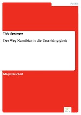 Der Weg Namibias in die Unabhängigkeit