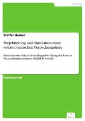 Projektierung und Simulation einer vollautomatischen Verpackungslinie