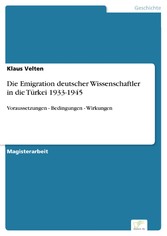 Die Emigration deutscher Wissenschaftler in die Türkei 1933-1945