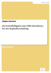 Die Vorteilhaftigkeit eines IFRS-Abschlusses bei der Kapitalbeschaffung