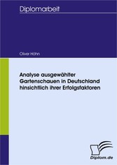 Analyse ausgewählter Gartenschauen in Deutschland hinsichtlich ihrer Erfolgsfaktoren