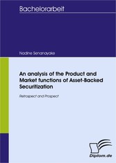 An analysis of the Product and Market functions of Asset-Backed Securitization