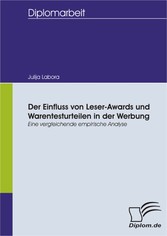 Der Einfluss von Leser-Awards und Warentesturteilen in der Werbung - eine vergleichende empirische Analyse