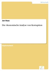 Die ökonomische Analyse von Korruption