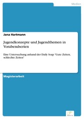 Jugendkonzepte und Jugendthemen in Vorabendserien