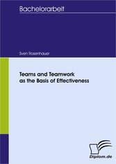 Teams and Teamwork as the Basis of Effectiveness