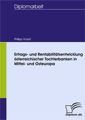 Ertrags- und Rentabilitätsentwicklung österreichischer Tochterbanken in Mittel- und Osteuropa