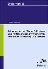 Leitfaden für den Webauftritt kleiner und mittelständischer Unternehmen im Bereich Herstellung und Vertrieb