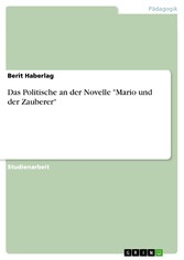 Das Politische an der Novelle 'Mario und der Zauberer'