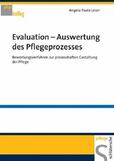 Evaluation - Auswertung des Pflegeprozesses