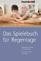 Das Spielebuch für Regentage